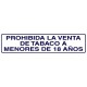 Rotulo Adhesivo 250x63 mm. Prohibida Venta Tabaco < 18años